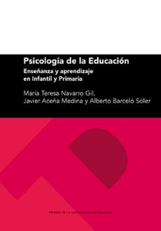 psicología de la educación. enseñanza y aprendizaje en infantil y primaria-maria teresa navarro gil-9791387705350