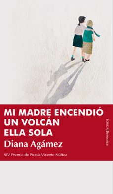 mi madre encendió un volcán ella sola-9791387811150