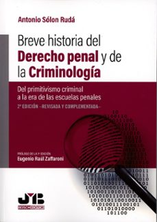 breve historia del derecho penal y de la criminología (2ª ed.)-antonio solon ruda-9791387828950