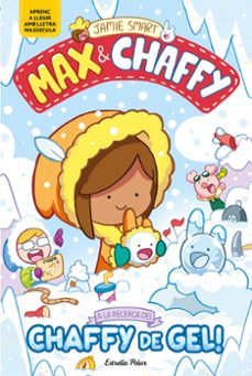 max & chaffy 3. a la recerca del chaffy de gel!-jamie smart-9791387903350