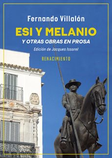 esi y melanio y otras obras en prosa-fernando villalon-9791387939250