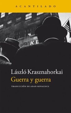 guerra y guerra (ebook)-laszlo krasznahorkai-9791387964450
