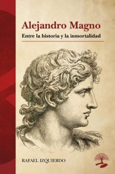 alejandro magno: entre la historia y la inmortalidad (ebook)-9791388135750