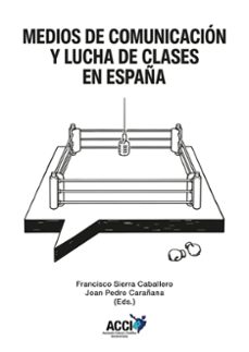 medios de comunicación y lucha de clases en españa-9791388213250