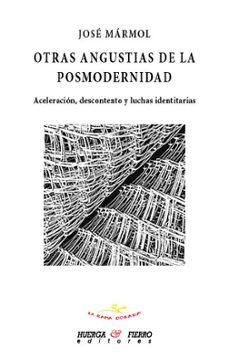 otras angustias de la posmodernidad-jose marmol-9791399018950