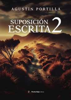 suposicion escrita 2-agustin portilla-9797224401850