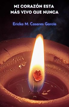 mi corazon esta mas vivo que nunca (ebook)-ericka mileibi casares garcía-9798215199350