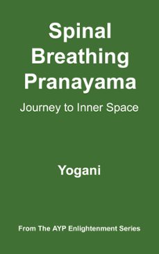 spinal breathing pranayama - journey to inner space (ebook)-9798224014750