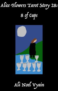8 of cups (ebook)-ali noel vyain-9798224765850