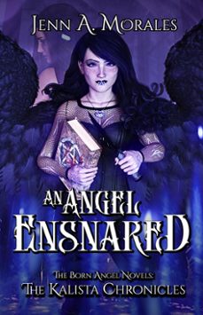 an angel ensnared (ebook)-jenn a. morales-9798227436450