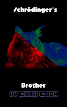 schrodinger's brother (ebook)-chris cook-9798227607850