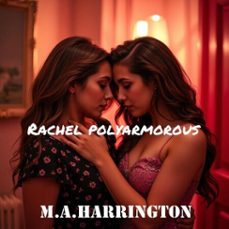 rachel polyarmorous (ebook)-m. a. harrington-9798231061150