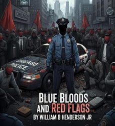 blue bloods and red flags (ebook)-william henderson-9798231224050