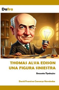 thomas alva edison una figura siniestra (ebook)-david francisco camargo hernández-9798231434350