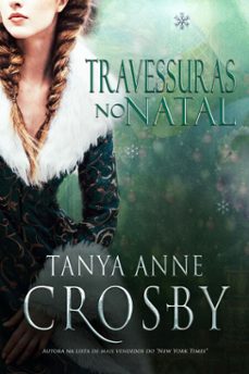 travessuras no natal (ebook)-tanya anne crosby-9798231481750
