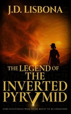 the legend of the inverted pyramid (ebook)-j.d. lisbona-9798231803750