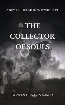 the collector of souls (ebook)-german olivares garcia-9798232118150