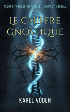 le chiffre gnostique (ebook)-karel voden-9798232204150