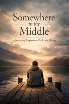 somewhere in the middle (ebook)-9798233220050