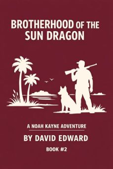 brotherhood of the sun dragon (ebook)-david edward-9798233275050