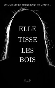 elle tisse les bois (ebook)-9798233280450