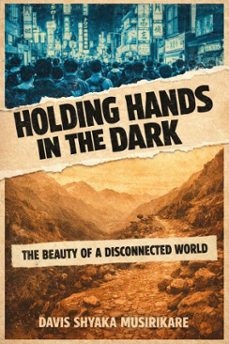 holding hands in the dark-davis shyaka musirikare-9798233590450