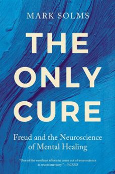 the only cure (ebook)-mark solms-9798897101450