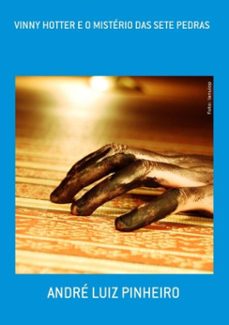 vinny hotter e o misterio das sete pedras (ebook)-andré luiz pinheiro-3410001889660