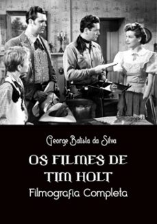 os filmes de tim holt (ebook)-george batista da silva-3410002020260