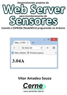 desenvolvendo projetos de web server para monitoramento de  sensores usando o esp8266 (nodemcu) programado no arduino (ebook)-vitor amadeu souza-3410002406460
