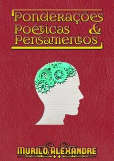 ponderaçes poeticas e pensamentos (ebook)-murilo alexandre-3410002434760