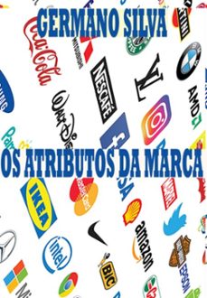 os atributos da marca (ebook)-germano silva-3410004154260
