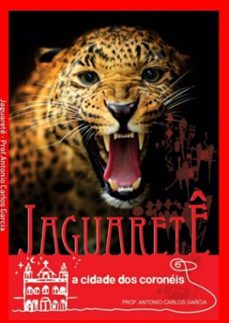 jaguarete: a cidade dos coroneis pocket (ebook)-antonio carlos garcia-3410005096460