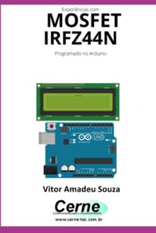 experiencias com o  mosfet  irfz44n programado no arduino (ebook)-vitor amadeu souza-3410005319460