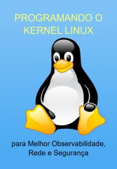 programando o kernel linux (ebook)-jideon f marques-3410006300160