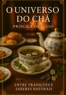 o universo do cha (ebook)-priscila de julio-3410008193760