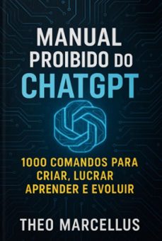 manual proibido do chatgpt (ebook)-theo marcellus-3410008310860