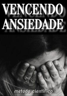 modo cientifico: vencendo a ansiedade (ebook)-edivaldo ascaneo-3410008981060