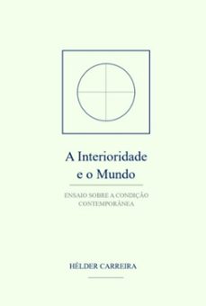 a interioridade e o mundo (ebook)-hélder miguel rodrigues órfão carreira-3410009004560