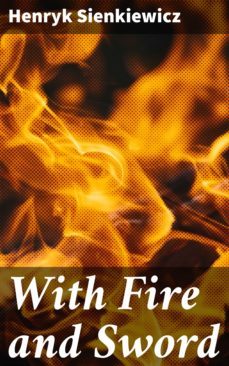 with fire and sword (ebook)-henryk sienkiewicz-4057664171160