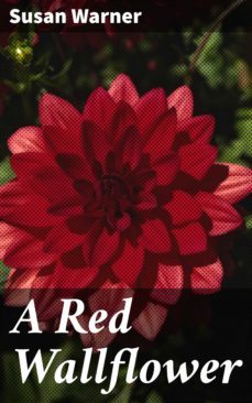 a red wallflower (ebook)-susan warner-4057664566560