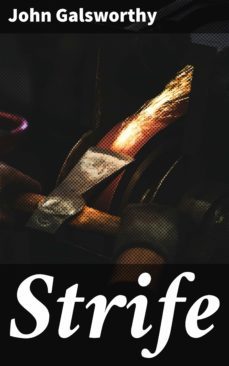 strife (ebook)-john galsworthy-4057664638960