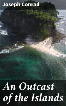 an outcast of the islands (ebook)-joseph conrad-4057664647160