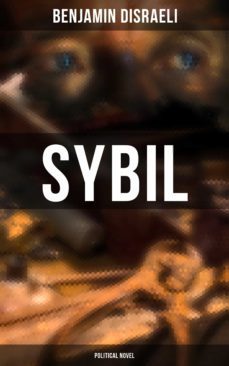 sybil (political novel) (ebook)-benjamin disraeli-4064066396060