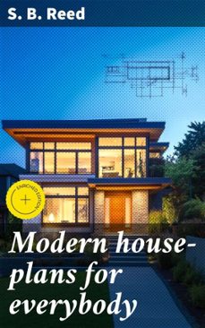 modern house-plans for everybody (ebook)-s. b. reed-4066339523760
