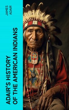 adair's history of the american indians (ebook)-james adair-4066339567160