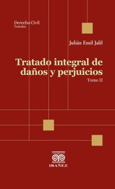 tratado integral de daños y perjuicios. 2 tomos (ebook)-julián emil jalil-4099995589160