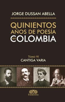 quinientos años de poesia en colombia tomo vi (ebook)-jorge dussan abella-4099995591460