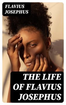 the life of flavius josephus (ebook)-flavius josephus-8596547161660