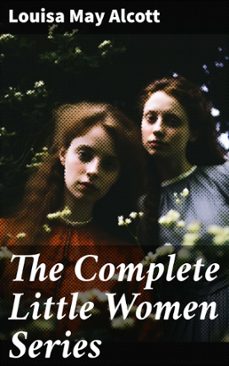 the complete little women series (ebook)-louisa may alcott-8596547672760